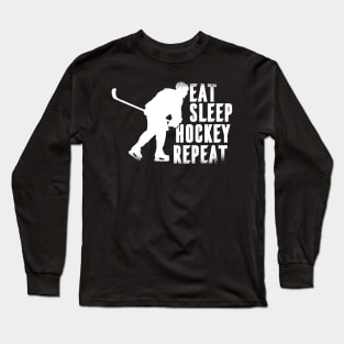Eat | Sleep | Hockey | Repeat Long Sleeve T-Shirt